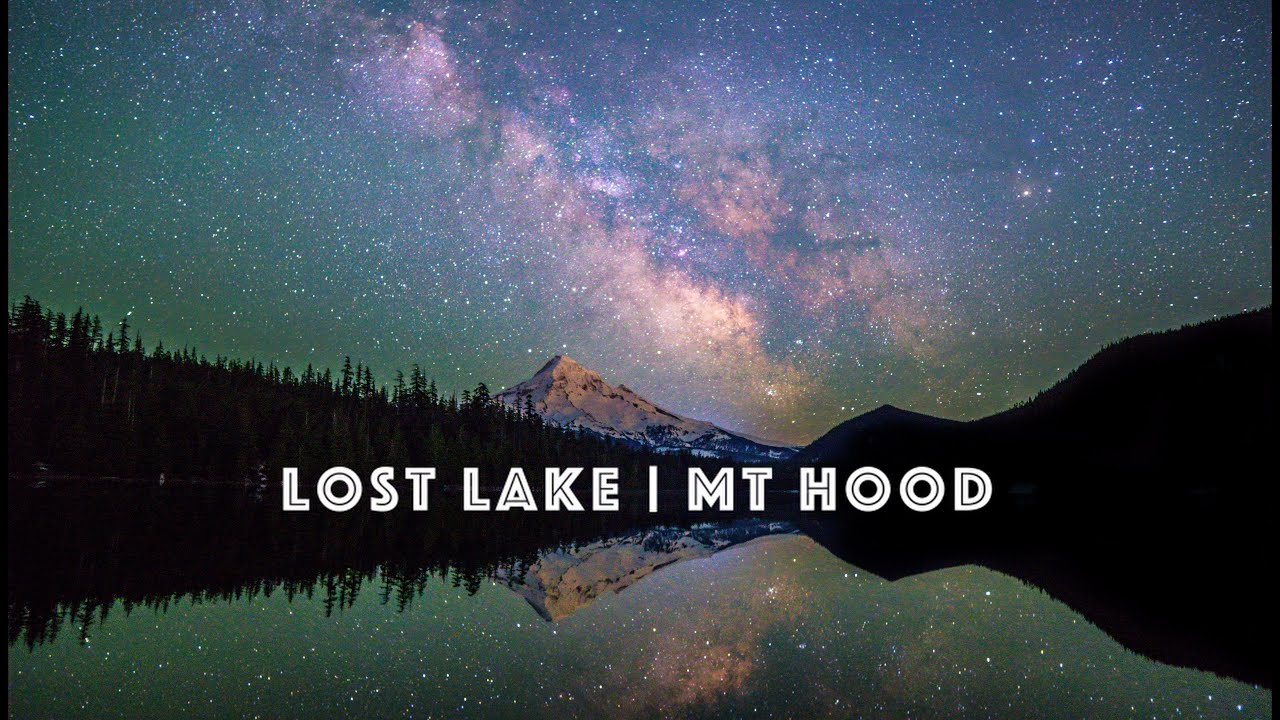 Lost Lake, Mt Hood, OR | Camping & Stargazing | 4K UHD