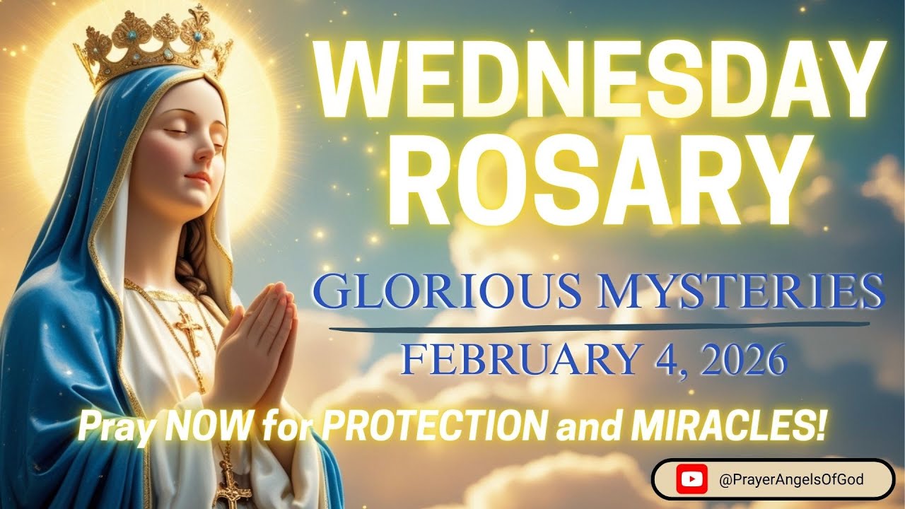 Rosary Today ✝️ Wednesday Rosary 🙏February 4, 2026 🕊️Glorious Mysteries of the Rosary