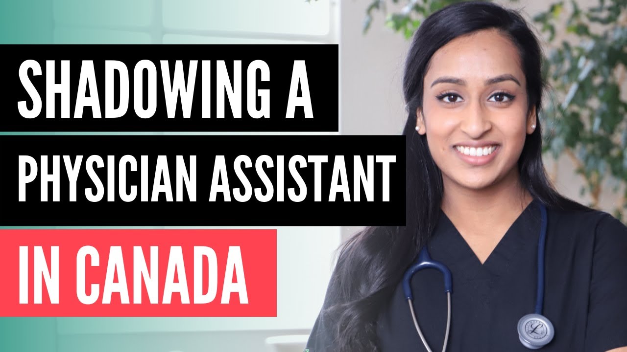 Shadowing a Physician Assistant in Canada