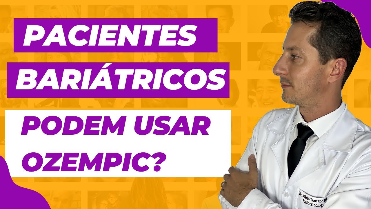 BARIÁTRICOS podem utilizar OZEMPIC para perda de peso?