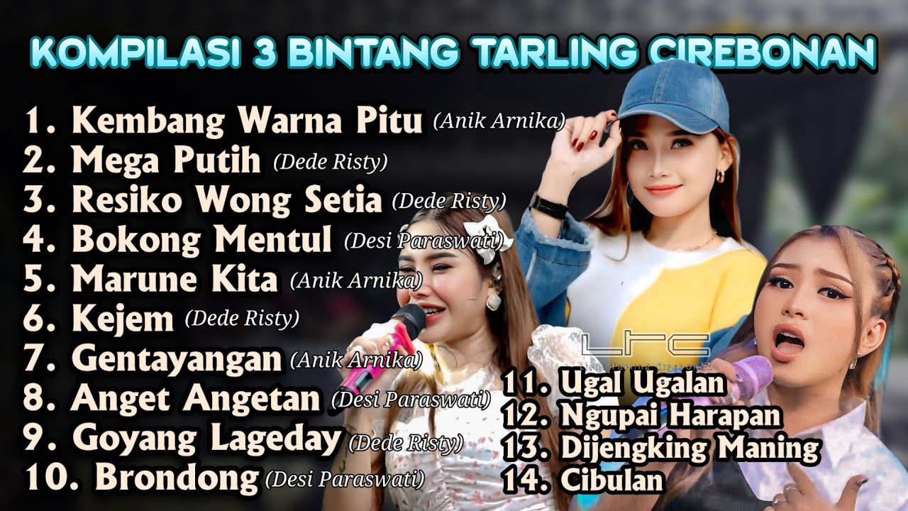 KEMBANG WARNA PITU DEDE RISTY DESSY PARASWATY ANIK ARNIKA LAGU TARLING TERBAIK TERBARU 2025