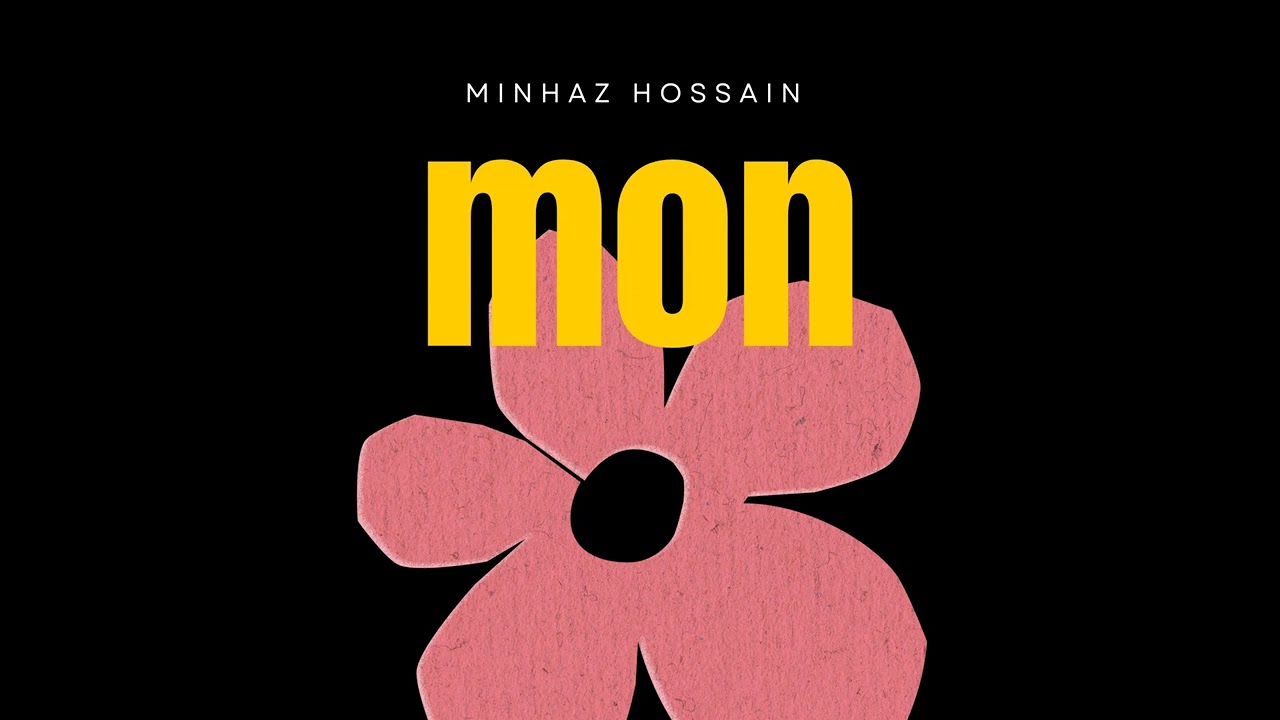 Mon - Minhaz Hossain 