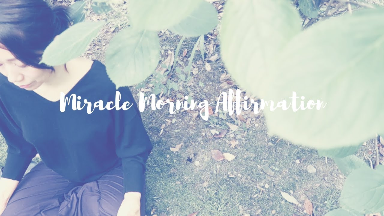 Miracle Morning Affirmation ミラクルアファメーション（英語版）