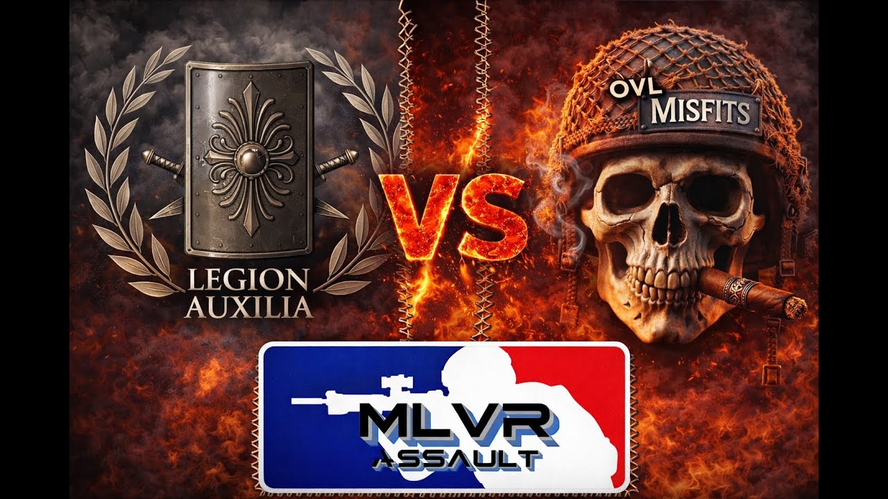 MLVR Match- Legion Auxilia VS OVL Misfits