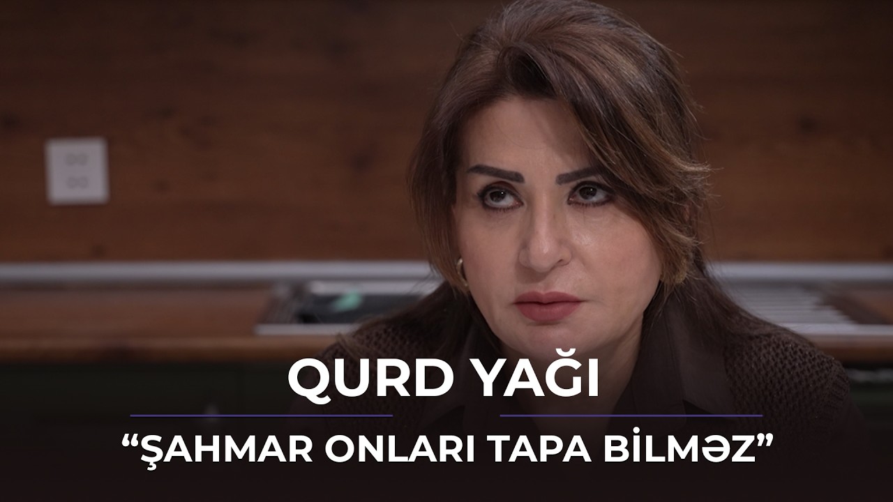 Şahmar onları heç cür tapa bilməz / Qurd Yağı