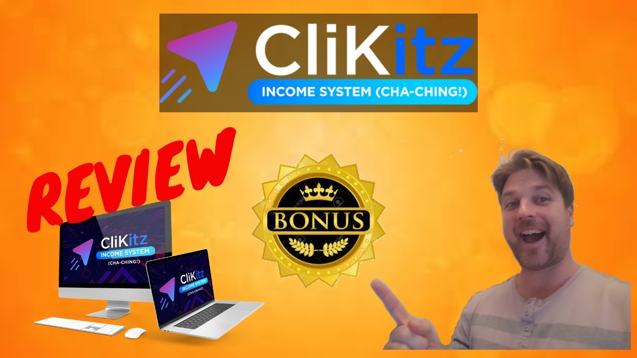 CliKitz Review WARNING Don't Miss These Crazy Bonuses!