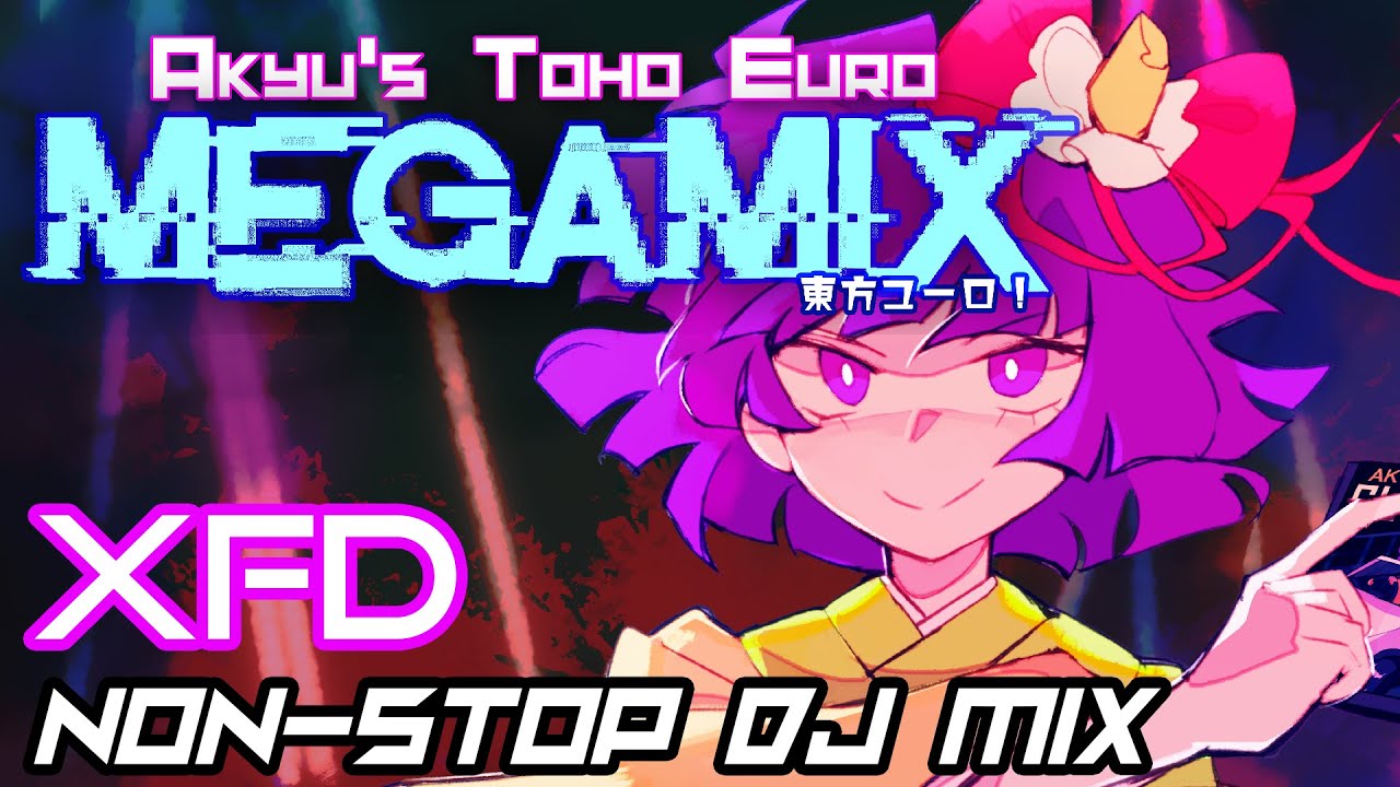 【東方EUROBEAT】 『Akyu's Toho Euro MEGAMIX』 CROSSFADE 【NETCAVY RECORDS】