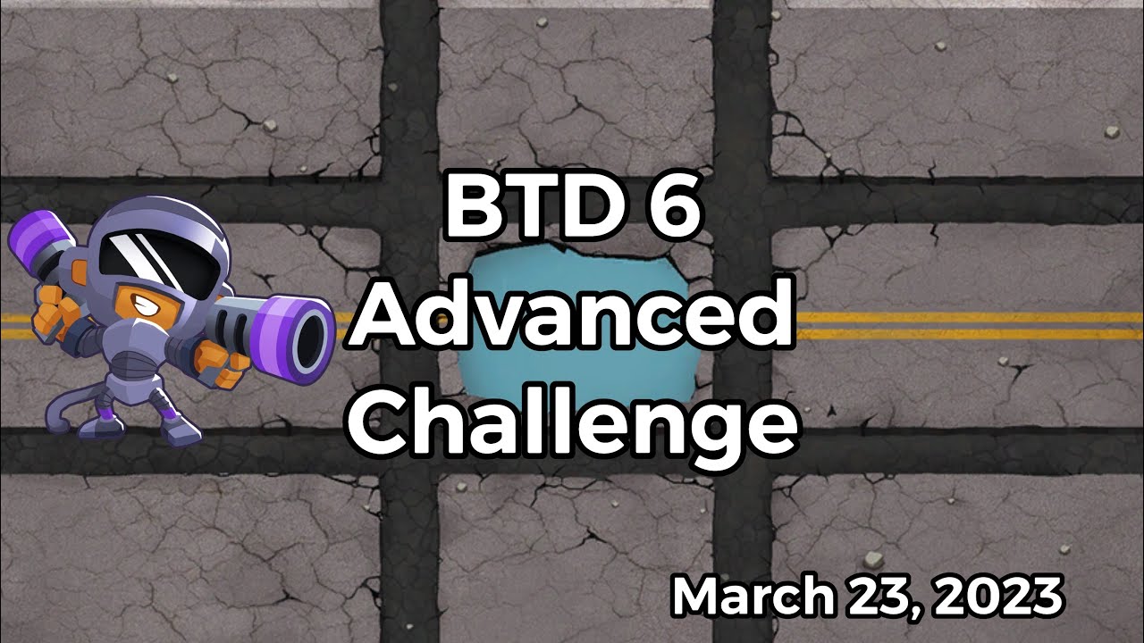 Bloons TD 6 - Advanced Challenge: Only Gamers Know The Tower - March 23, 2023