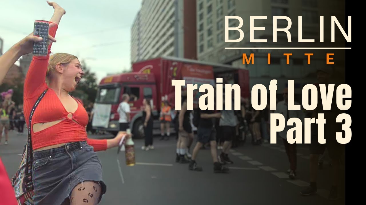 Berlin Train of Love 2023 (Part 3) 4K | Zug der Liebe - Street Party - Techno - Love Parade