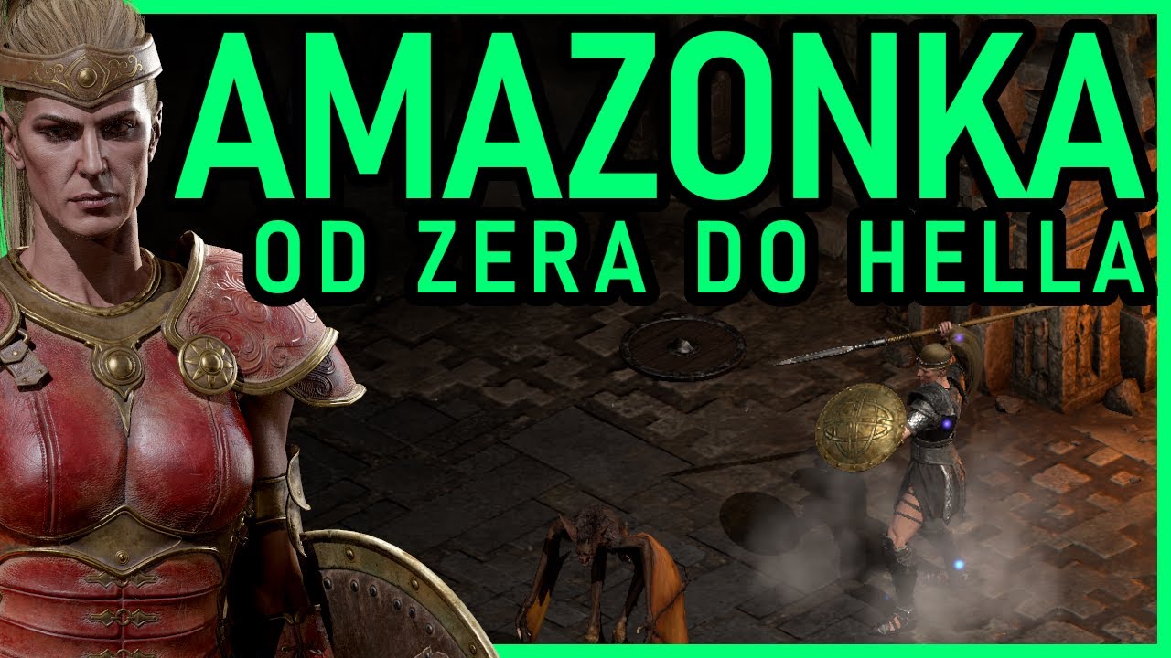 AMAZONKA OD ZERA DO HELLA! PRZYGOTUJ SIĘ NA PIEKŁO PORADNIK DLA POCZĄTKUJĄCYCH DIABLO 2: RESURRECTED