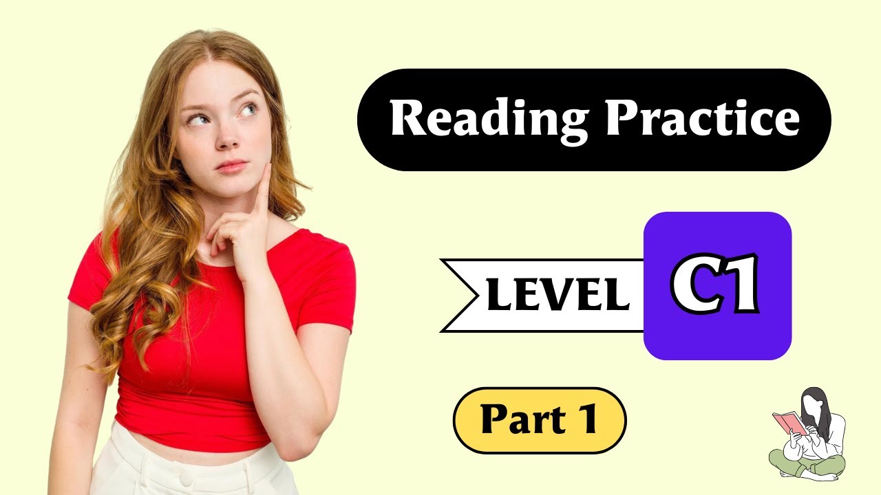 C1 Reading Practice | Part 1 | English Reading Test