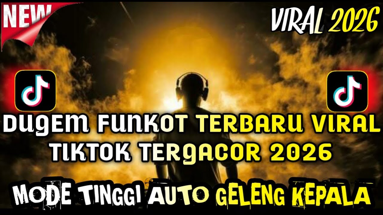 DUGEM FUNKOT TERBARU VIRAL LAGU TERPOPULER TIKTOK TERGACOR 2026