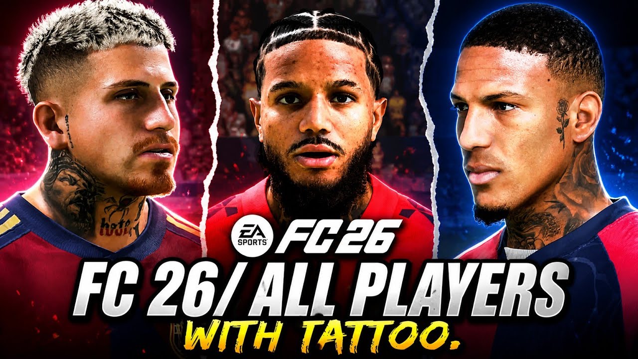 FC 26 ALL PLAYERS WITH TATTO. 