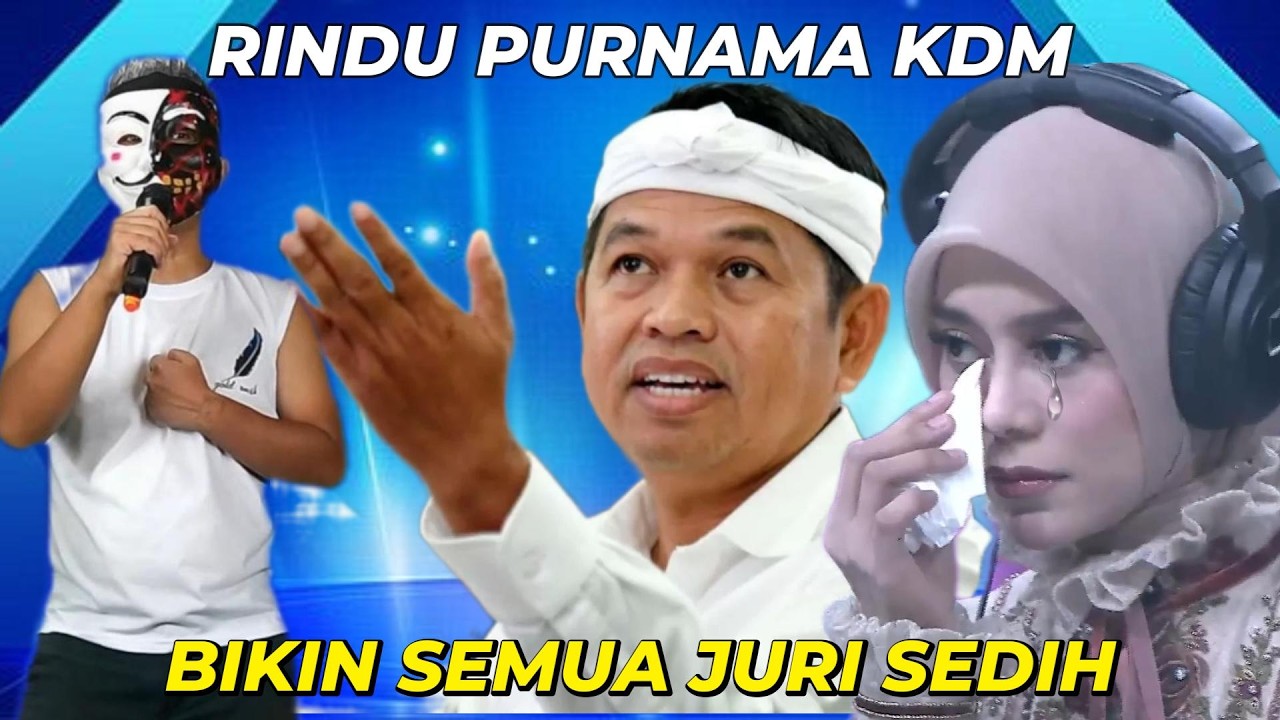 Viral!! Semua juri sedih mendengar lagu KDM Rindu Purnama
