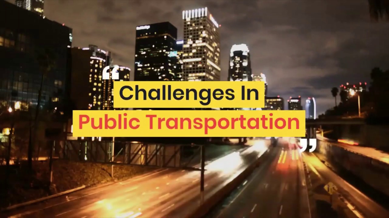 Challenges In Public Transportation