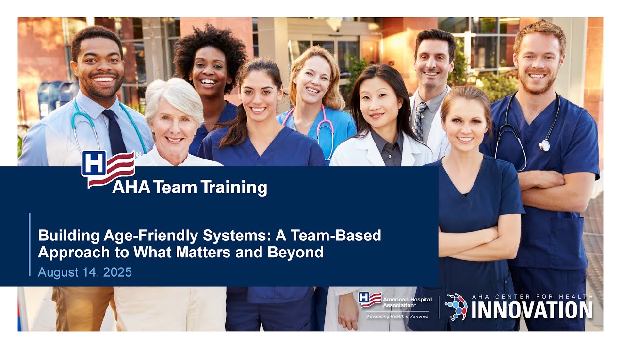 [Webinar] Building Age-Friendly Systems: A Team-Based Approach to What Matters and Beyond