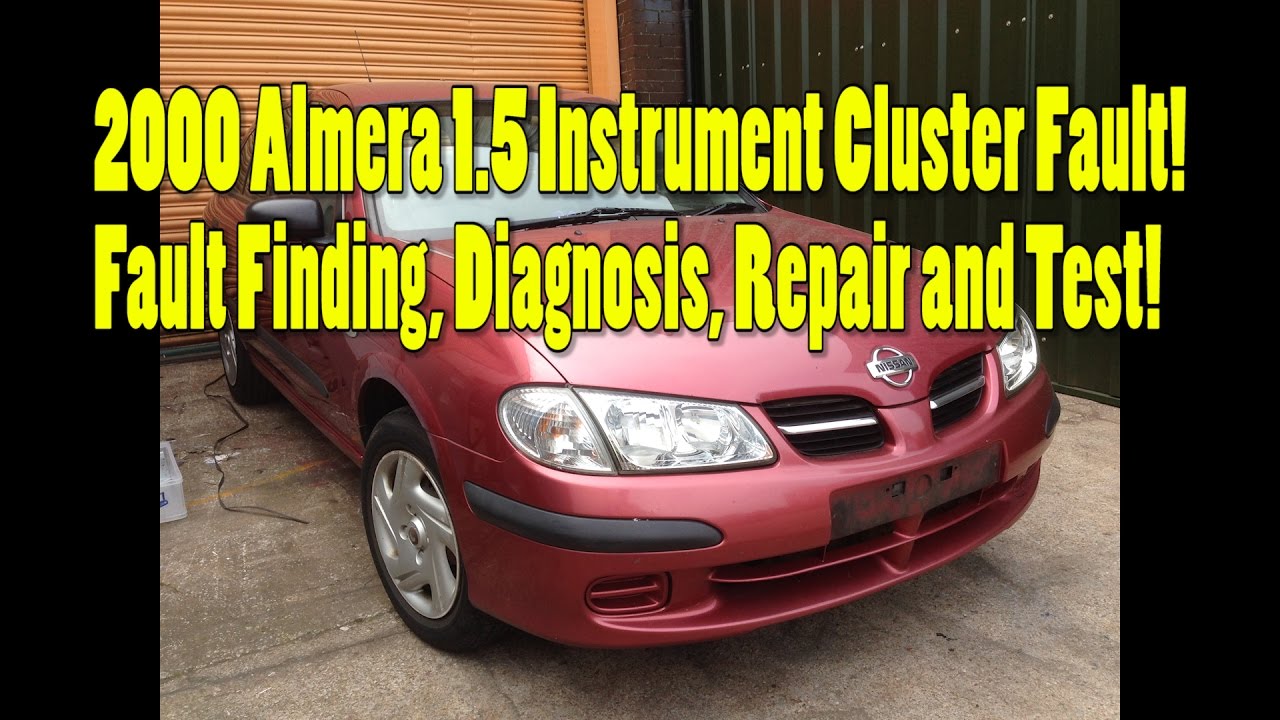 2000 Almera 1.5 Instrument Cluster Fault! Fault Finding, Diagnosis, Repair and Test!