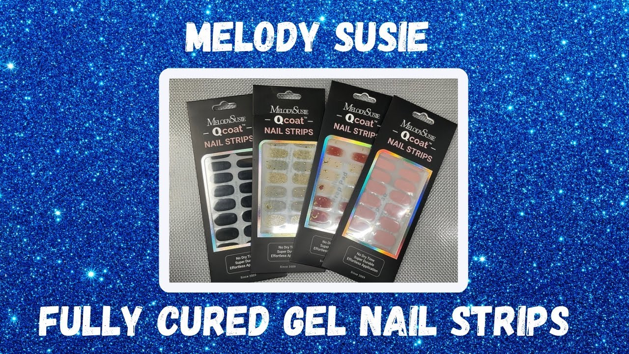 Trying Melody Susie QCoat Fully Cured Gel Nail Strips| 