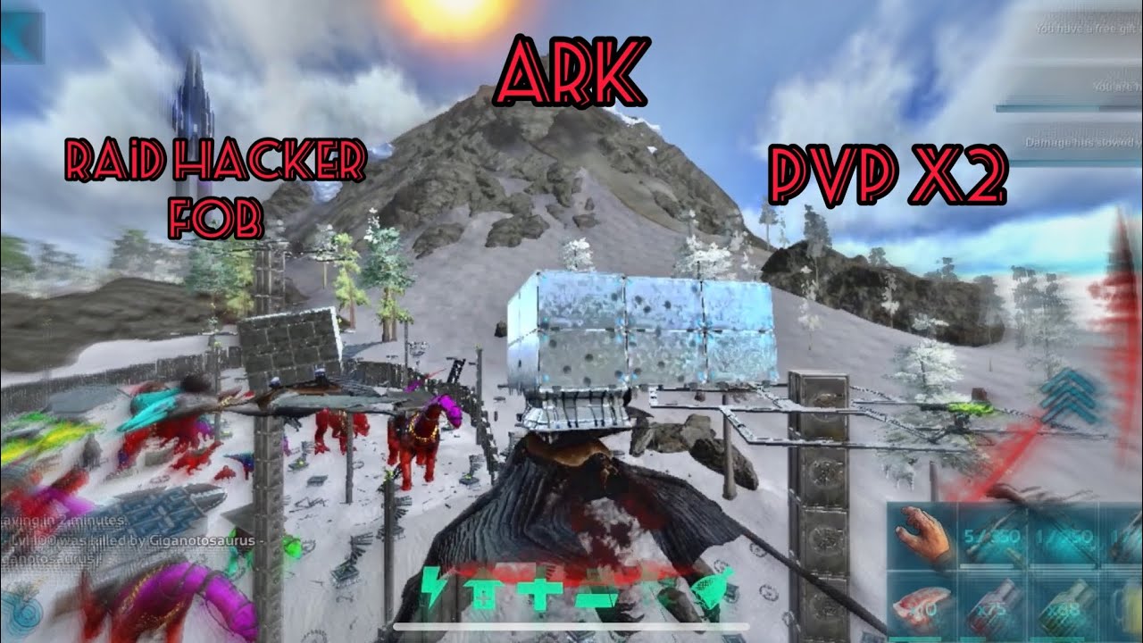 ARK MOBİLE PvP PvXc RAİD HACKER FOB Part 1