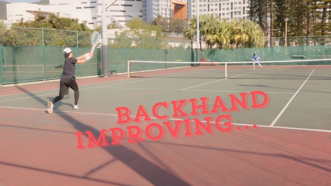 Backhand improving...