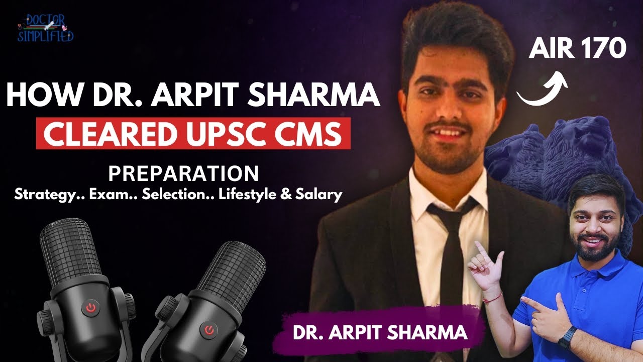 UPSC CMS or NEET PG? Which road leads where? Everything with Dr Arpit Sharma (AIR 170)