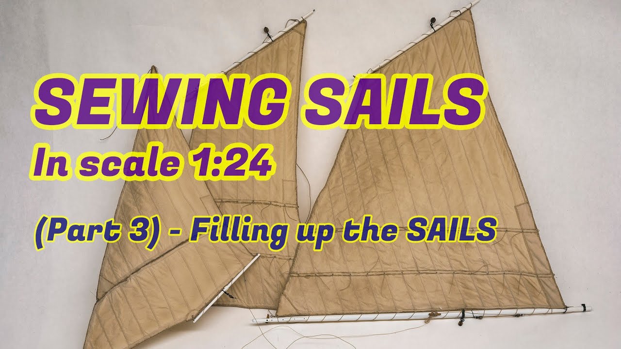 Sewing sails for ship models in scale 1/2''-1ft. - (Part 3) - Изготовление парусов в 1:24 масштабе.