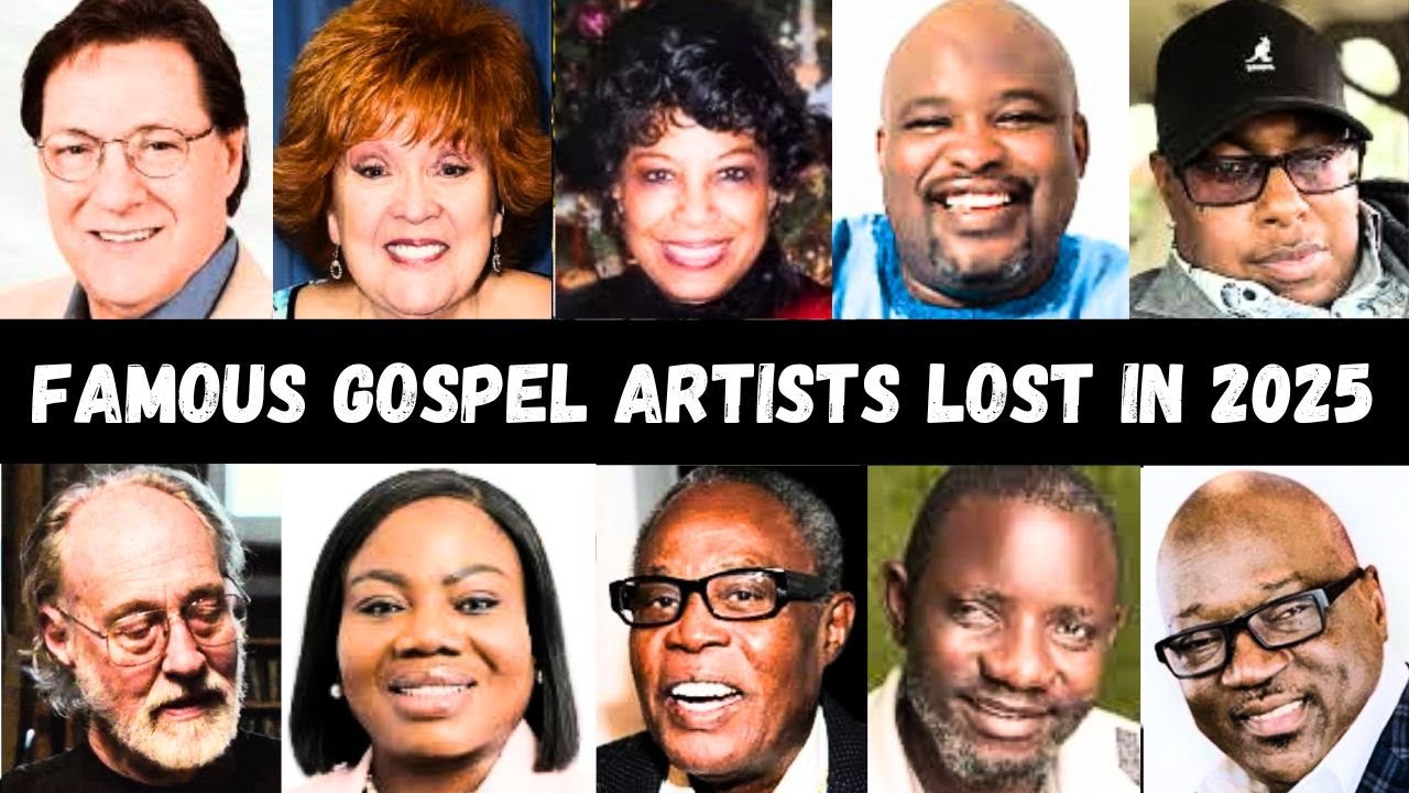 10 Gospel Artists Who Tragically Died in 2025