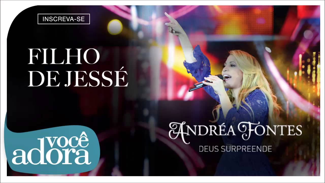 Andréa Fontes - Filho de Jessé (Deus Surpreende) [Áudio Oficial]