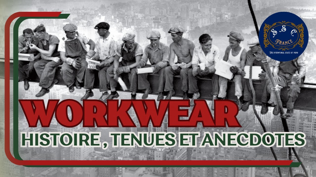 Le guide final du style WORKWEAR