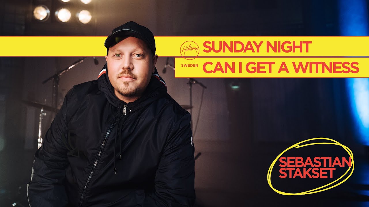 CAN I GET A WITNESS #1 | Sebastian Stakset | Hillsong Sweden