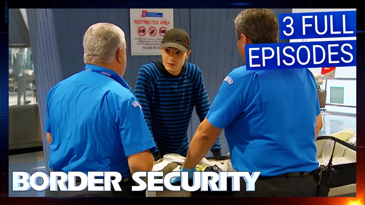 Full Episodes of Border Security Australia | Season 4: Episodes 18 - 20