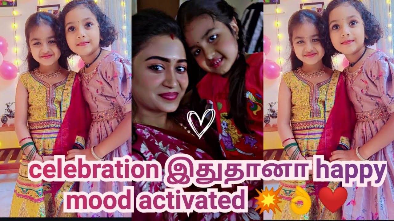 celebration இதுதானா happy mood activated 💥👌❤️