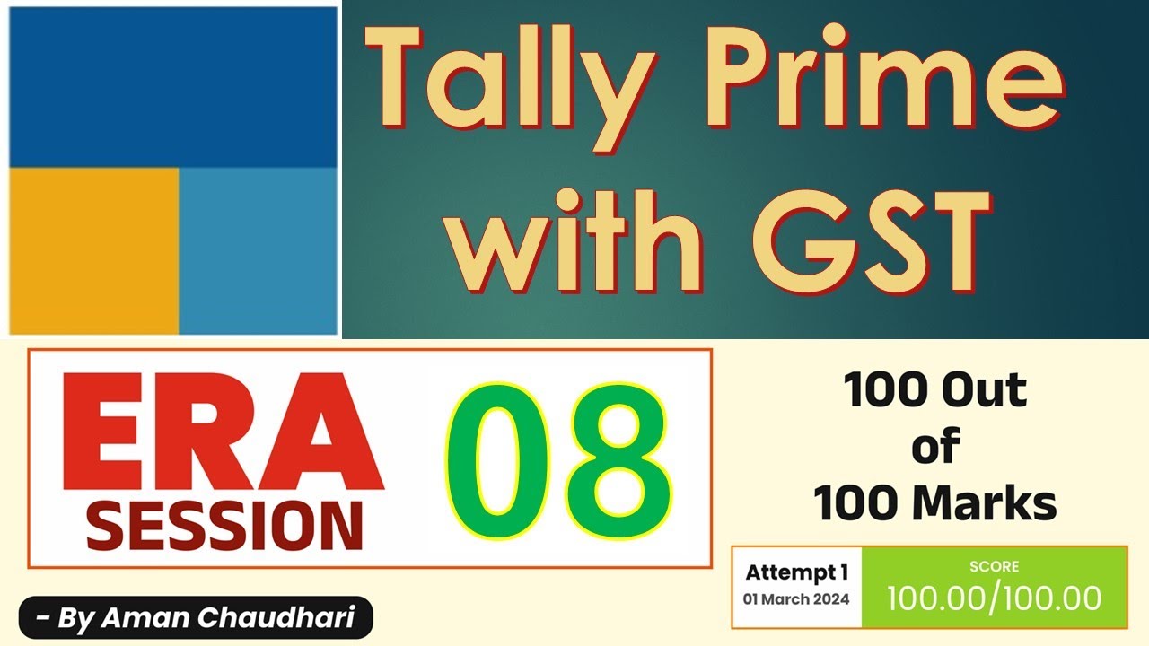 Tally Prime with GST Era Session 8 || Tally Era || Take a Challenge &ndash; by Aman Sir
