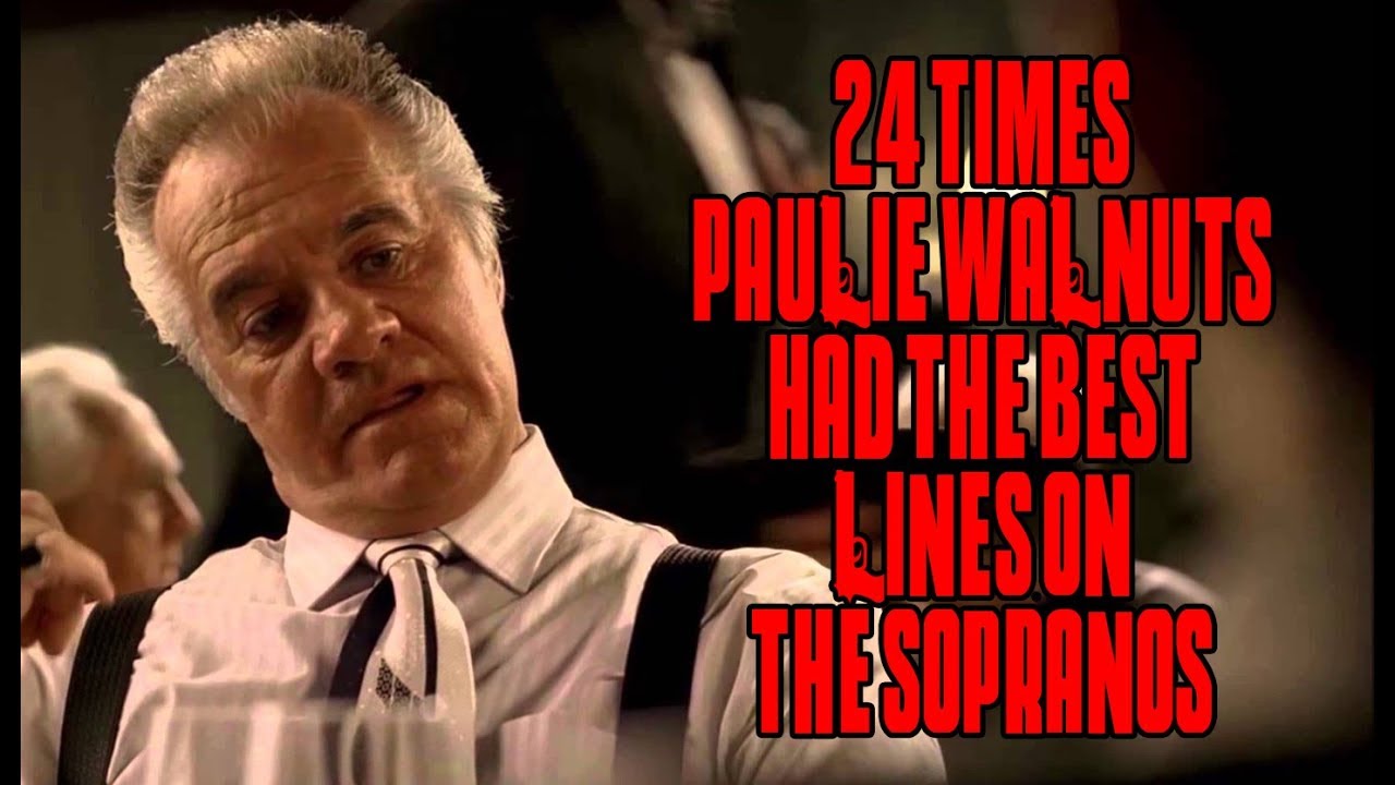 24 Times Paulie Walnuts Had The Best Lines On 