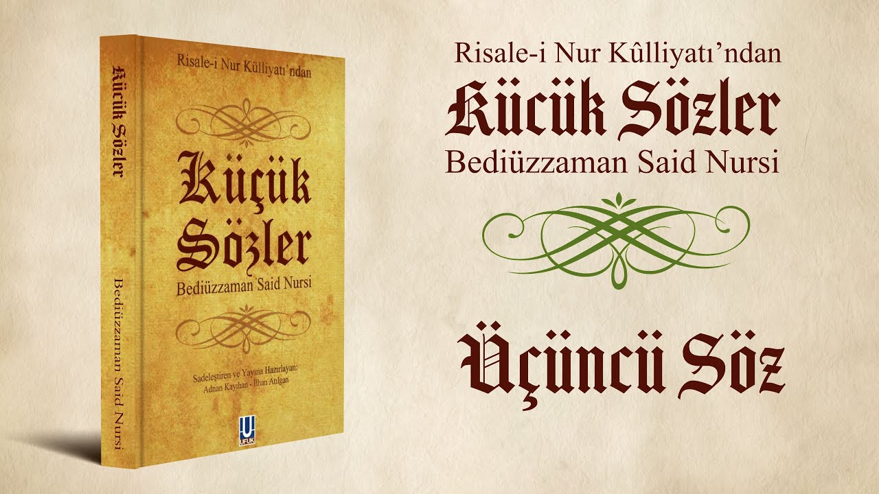 Küçük Sözler – Üçüncü Söz | Bediüzzaman Said Nursî | Sadeleştirilmiş Metin