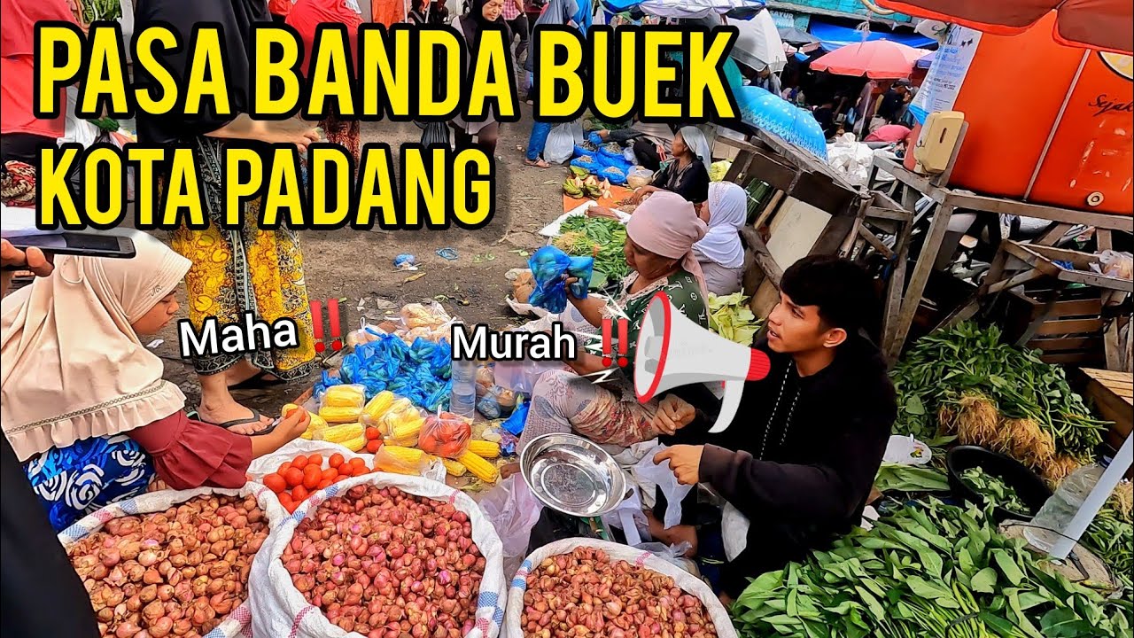 PASA BANDA BUEK SEMAKIN RANCAK‼️SUASANA PASAR BANDAR BUAT KOTA PADANG SUMATERA BARAT DI TAHUN 2022