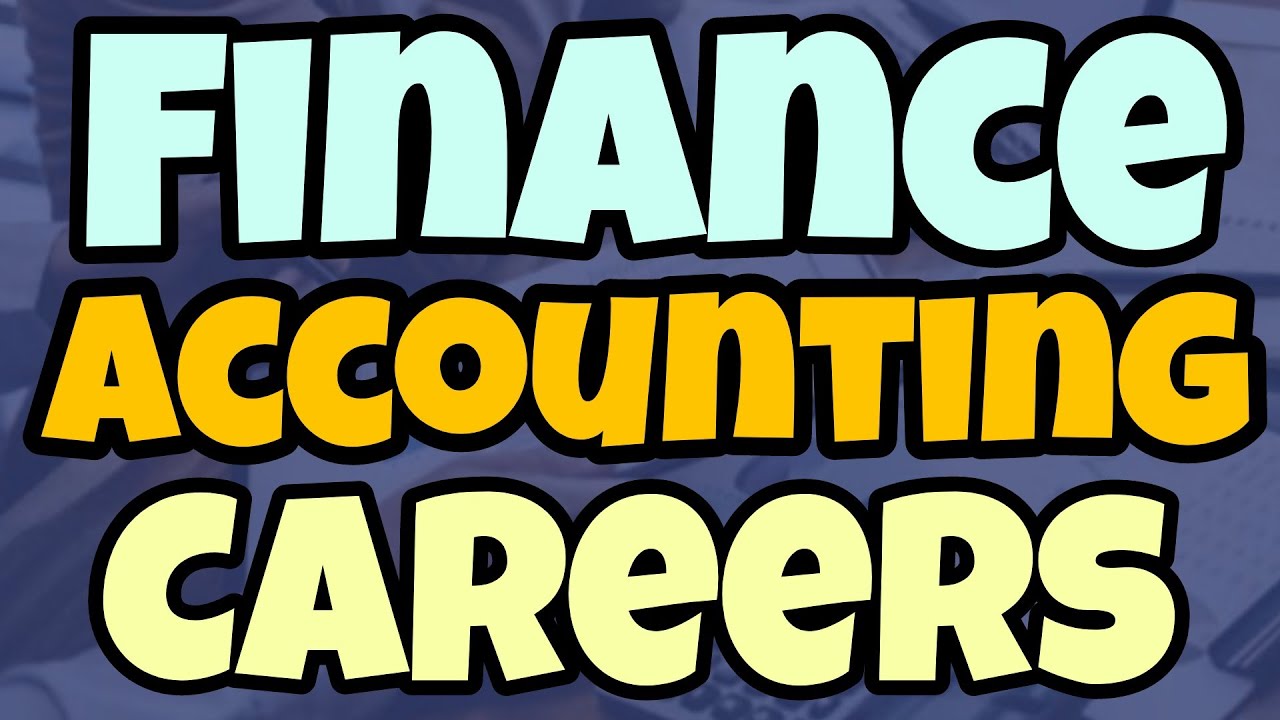Careers in Finance and Accounting - Finance and Accounting Career Opportunities.
