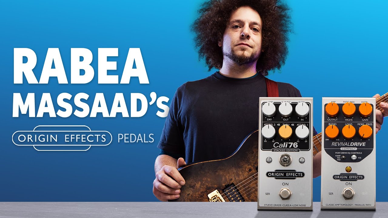 Rabea Massaad Demos His Favorite Pedals from Origin Effects