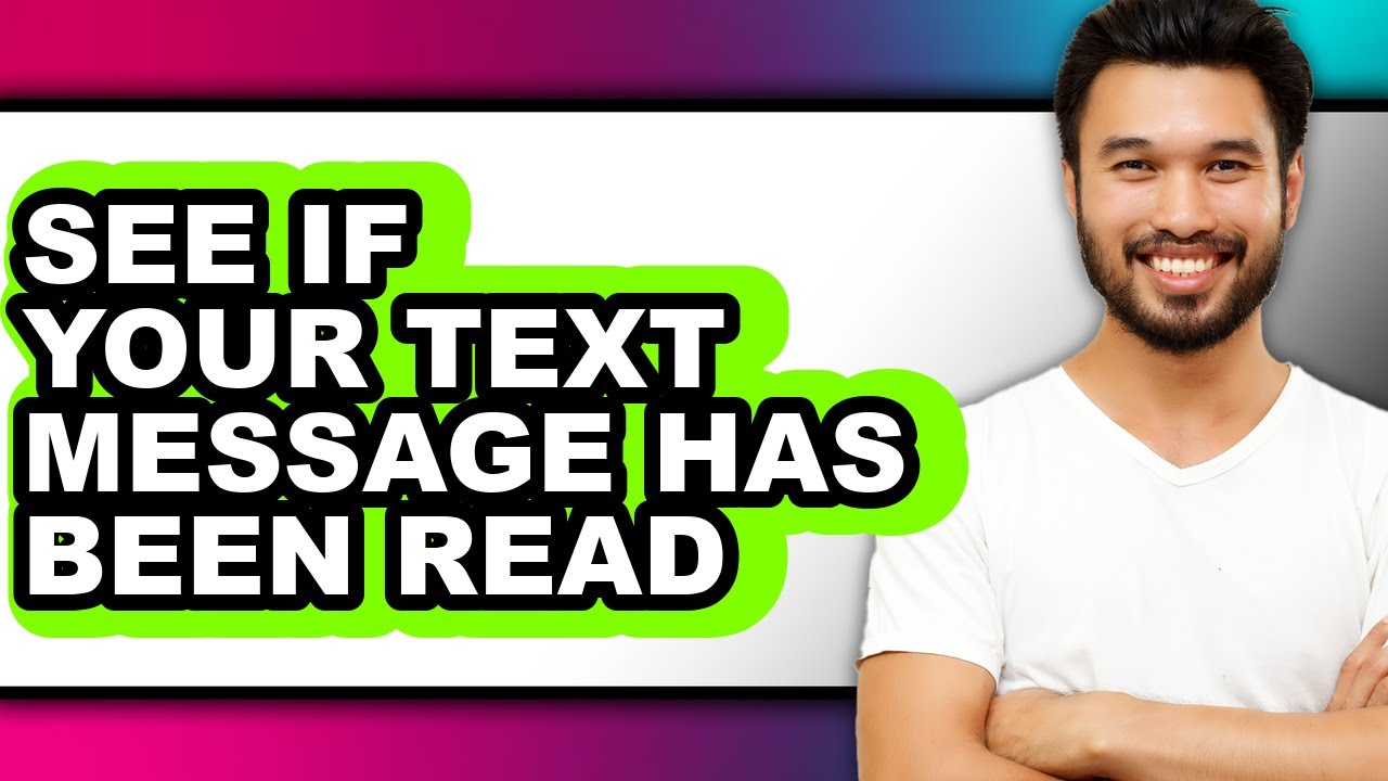 How to See If Your Text Message Has Been Read (easy Method)