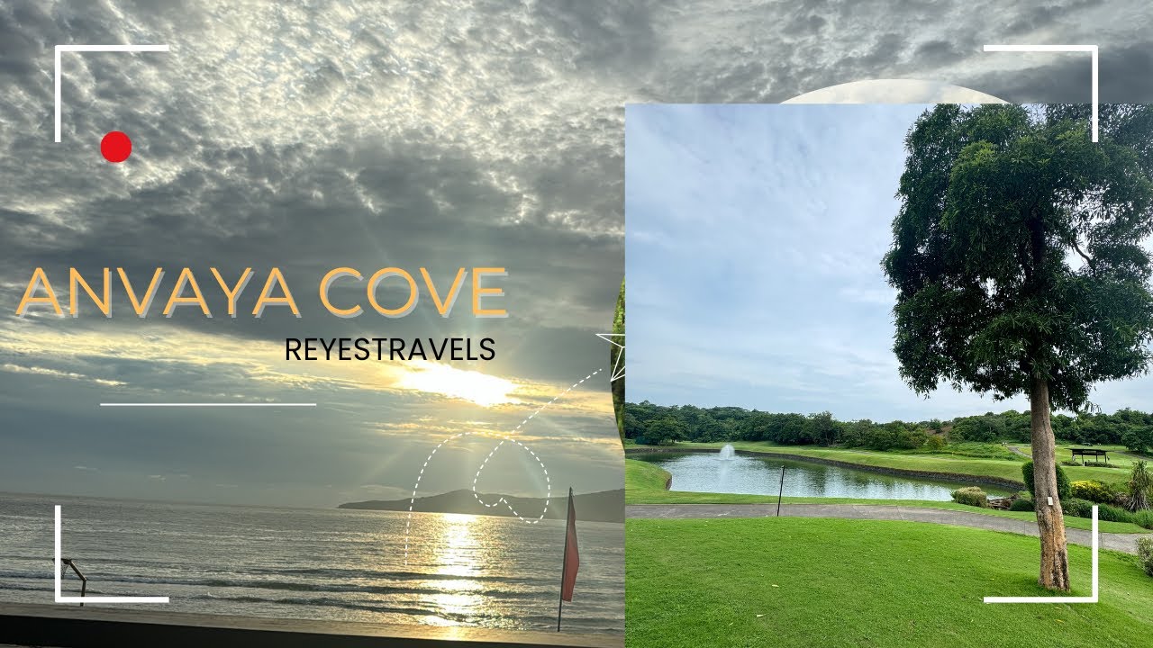 A GLIMPSE OF ANVAYA COVE BEACH AND NATURE CLUB STAYCATION MORONG BATAAN!