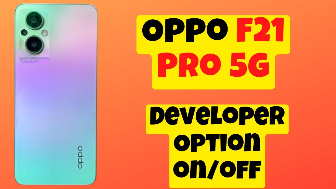 Включение/выключение параметра разработчика Oppo F21 Pro 5g