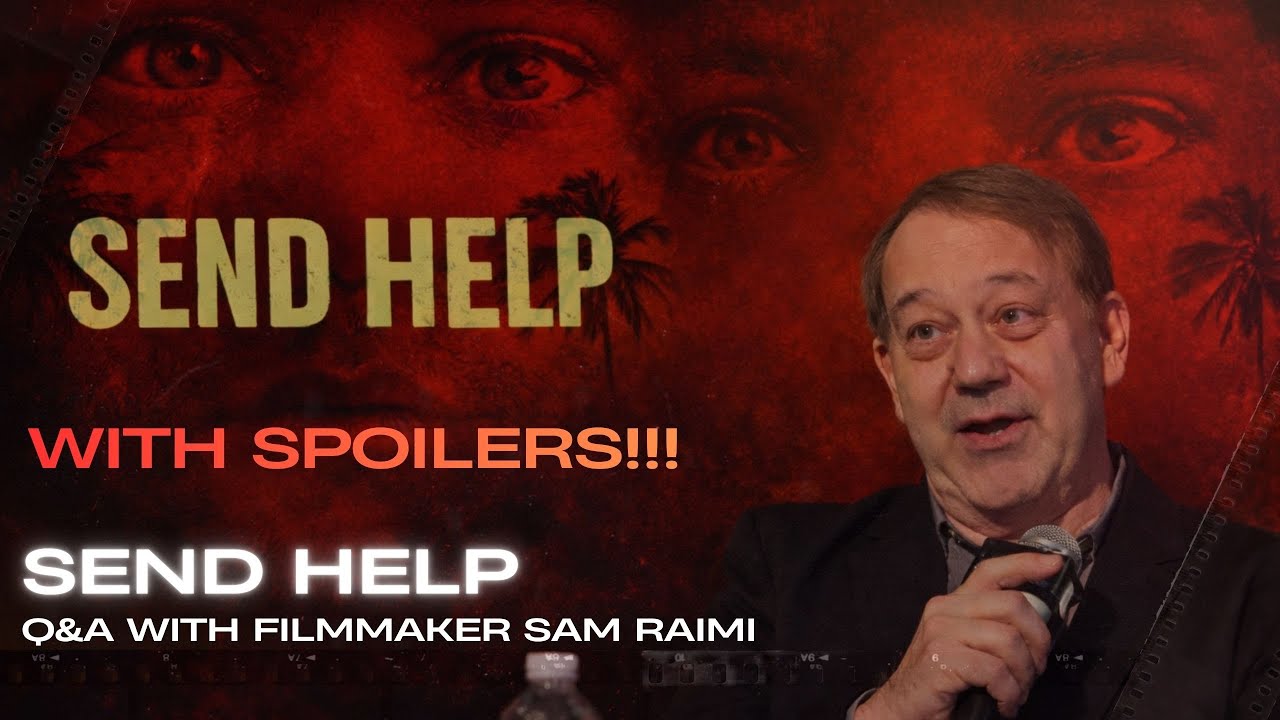 Send help Q&A with filmmaker Sam Raimi (with SPOILERS!!!)