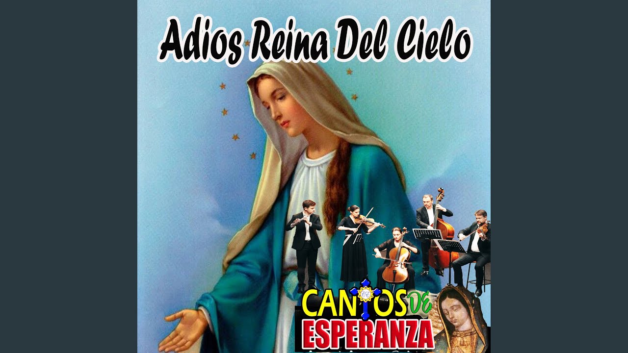 Adiós Reina del Cielo