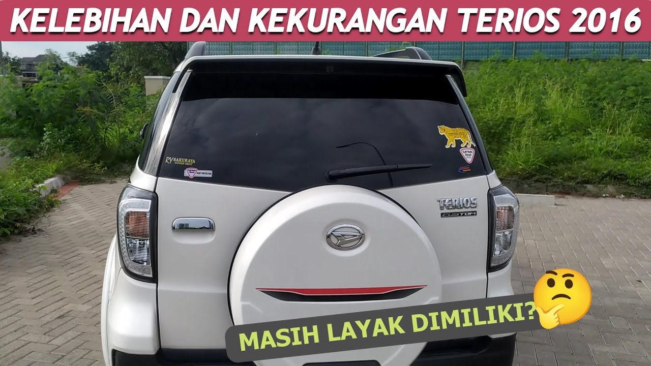 Daihatsu Terios 2016 Tipe R Custom A/T | Hal yang Disukai dan Tidak Disukai
