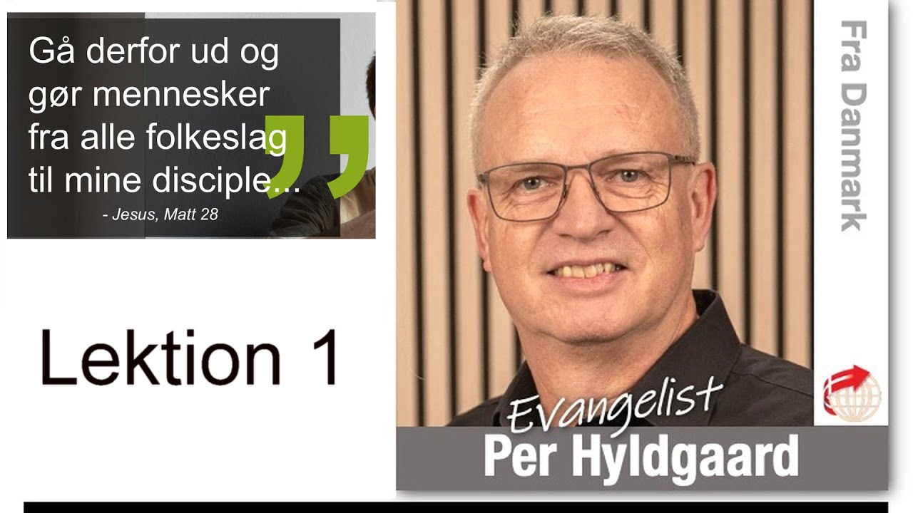 Per Hyldgaard bibelskole lektion 1