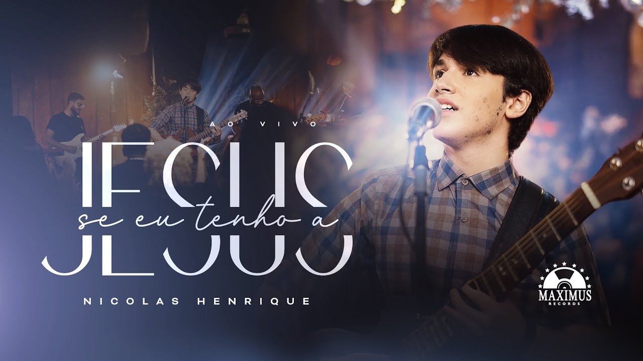Nicolas Henrique - Se Eu Tenho A Jesus (Clipe Oficial)