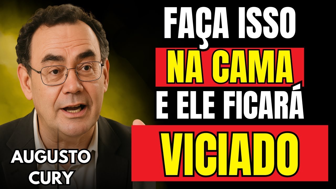 O Que Faz Um Homem Se Apaixonar Ainda Mais Depois da Intimidade | Augusto Cury