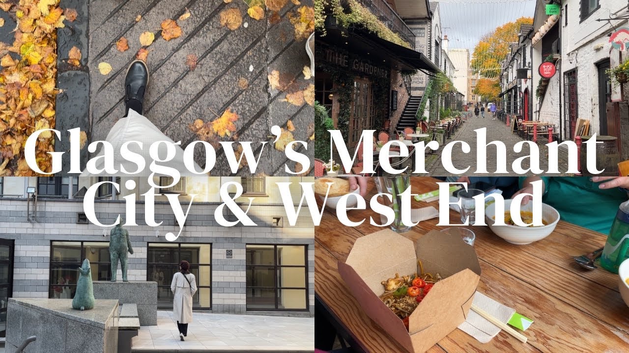 Exploring Glasgow's Merchant City & West End | Scotland Vlog