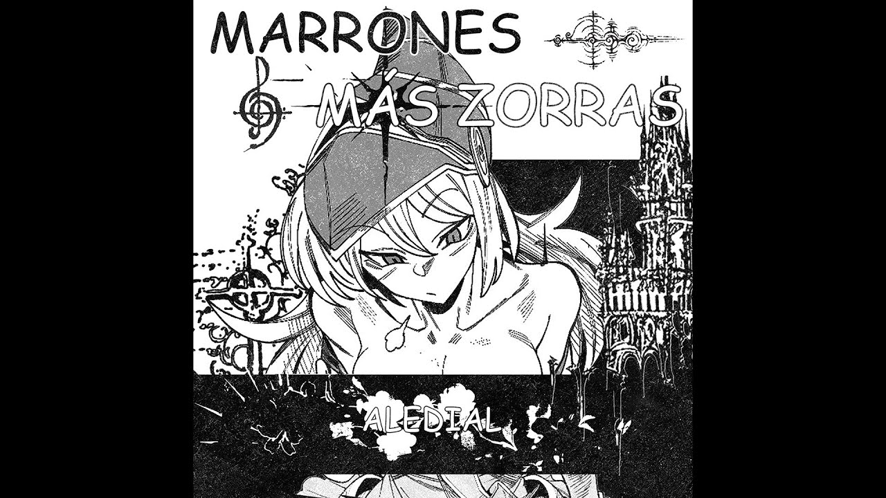 MARRONES Y MÁS ZORRAS