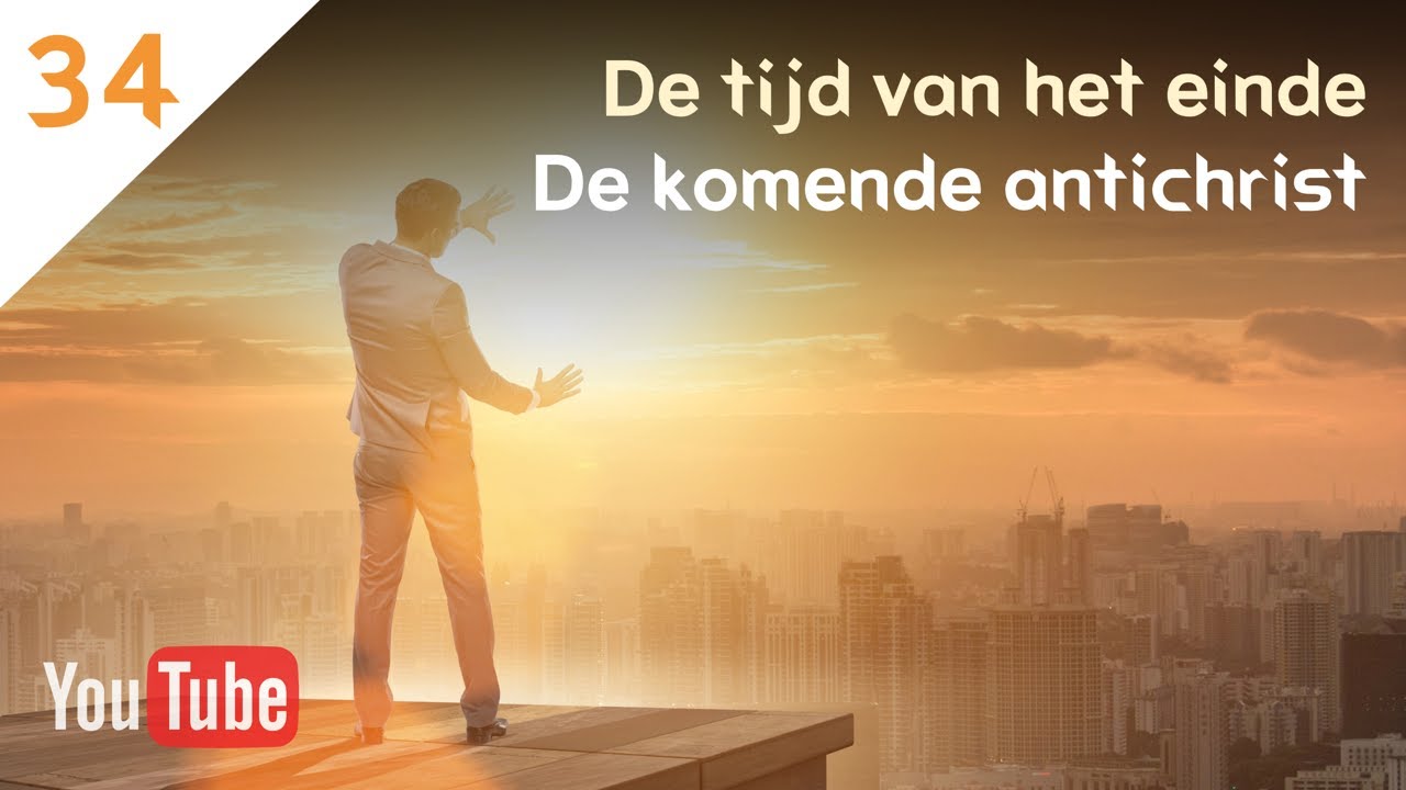 DE TIJD VAN HET EINDE (34) - Dani&euml;l 11:35-45